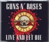GUNS N&acute; ROSES LIVE AND LET DIE/470899