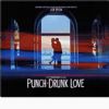 PUNCH DRUNK LOVE SOUNDTRACK/629243