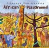 PUTUMAYO AFRICAN PLAYGROUND/628878