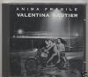 VALENTINA GAUTIER ANIMA FRAGILE/4510