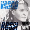 VASCO ROSSI LIBERI LIBERI/20337